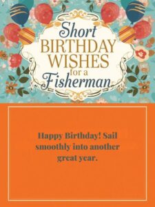 Short Birthday Wishes for a Fisherman