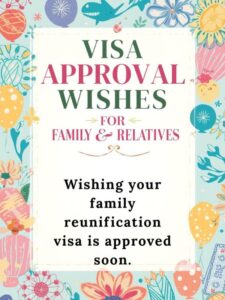 Visa Approval Wishes for Family and Relatives