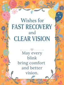 wishes for fast recovery and clear vision