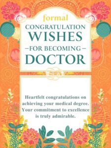 formal congratulation wishes for becoming doctor