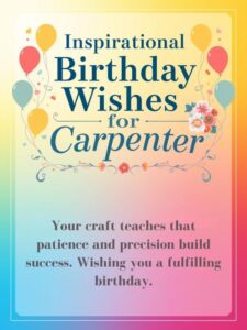 inspirational birthday wishes for carpenter