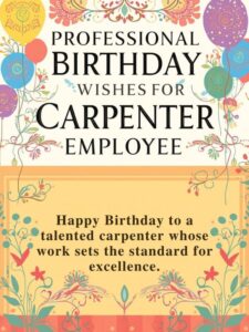professional birthday wishes for carpenter employee