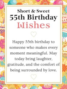 short and sweet 55th birthday wishes