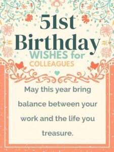 51st Birthday Wishes for Colleagues