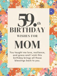 59th Birthday Wishes for Mom