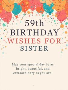 59th Birthday Wishes for Sister
