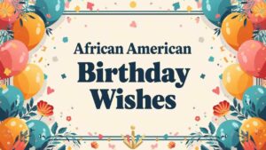 African American Birthday Wishes
