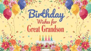 birthday wishes for great grandson
