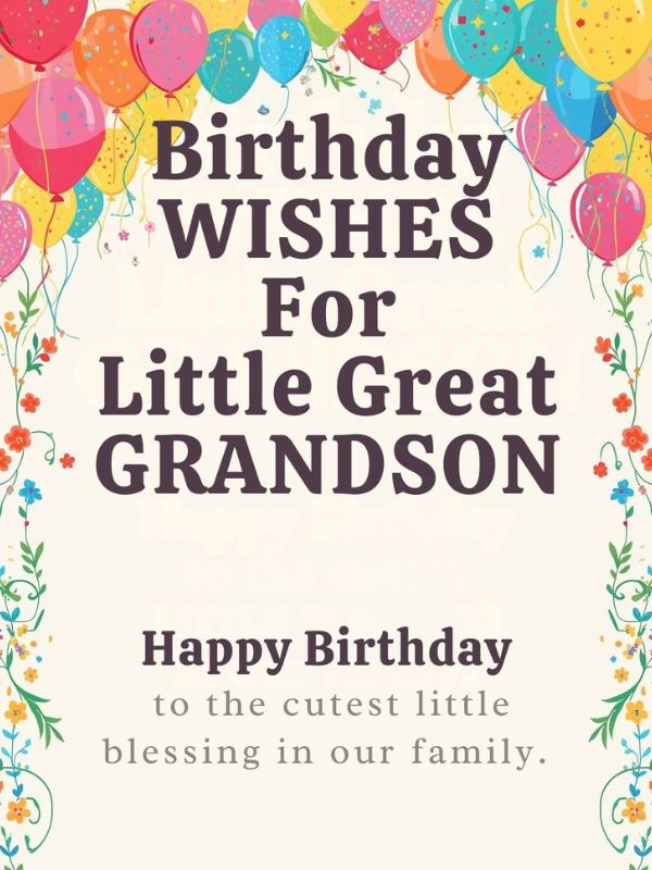 Birthday Wishes for Little Great Grandson