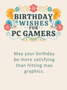 Birthday Wishes for PC Gamers