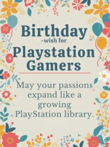 Birthday Wishes for PlayStation Gamers