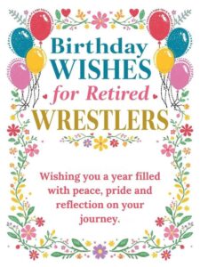 Birthday Wishes for Retired Wrestlers
