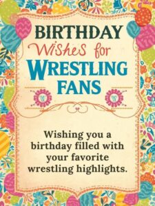 Birthday Wishes for Wrestling Fans