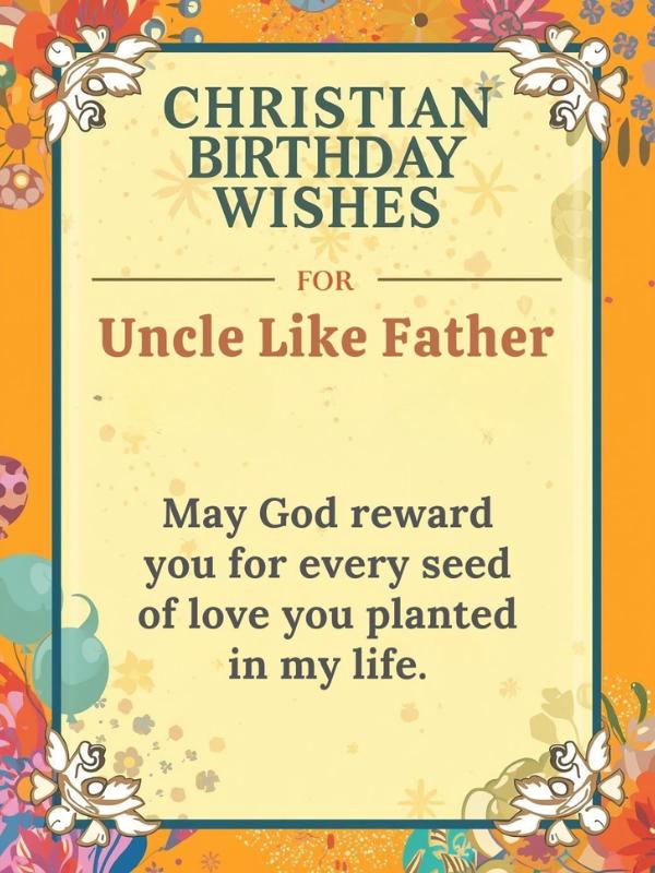 Christian Birthday Wishes for Uncle Like Father