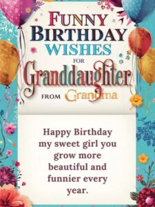 Funny Birthday Wishes for Granddaughter from Grandma