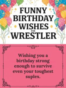 Funny Birthday Wishes for Wrestler