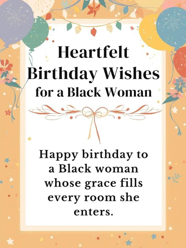 Heartfelt Birthday Wishes for a Black Woman