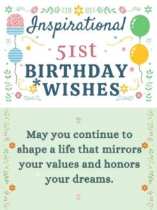 Inspirational 51st Birthday Wishes