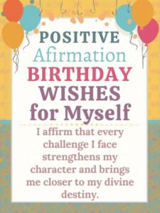 Positive Affirmation Blessing Birthday Wishes for Myself