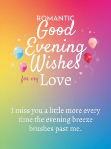 Romantic Good Evening Wishes for My Love
