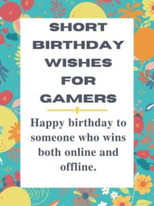 Short Birthday Wishes for Gamers