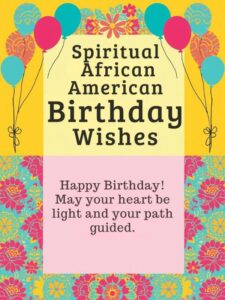 Spiritual African American Birthday Wishes